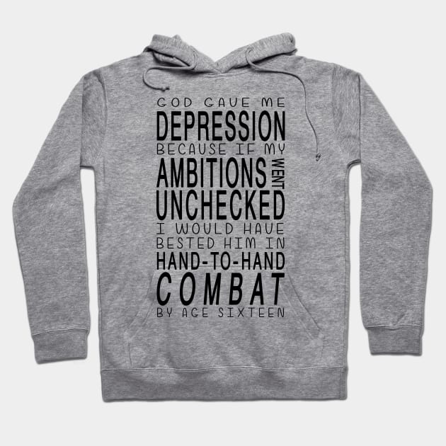 Depression Combat Hoodie by TomGrennell